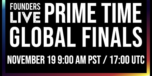 Imagen principal de Founders Live Prime Time Global Finals 2022
