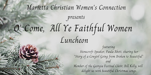 Marietta Christian Women Connection Christmas  Luncheon,  Stonecroft