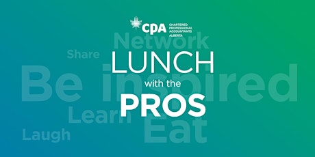 Lunch with the Pro's 2018 Winter - Presented by CPA Alberta
