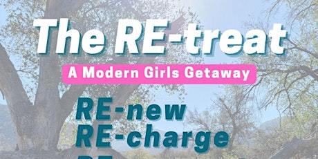 The RE-treat: Renew, Recharge, Reconnect, Reimagine, Reset