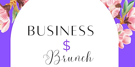 BUSINESS AND BRUNCH