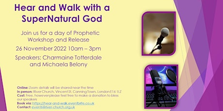 Hear and Walk with a SuperNatural God Prophetic Workshop