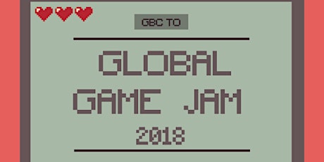 GBC Toronto Global Game Jam 2018 primary image