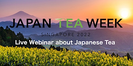 JAPAN TEA WEEK SINGAPORE 2022