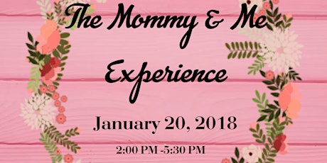 The Mommy & Me Experience  primary image