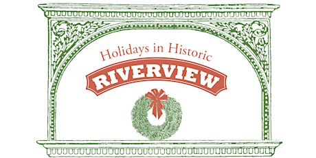 Historic Riverview Holiday Housewalk