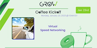 Virtual Coffee Kickoff, Virtual Speed Networking – Jan 23, 2023 @ 10 AM