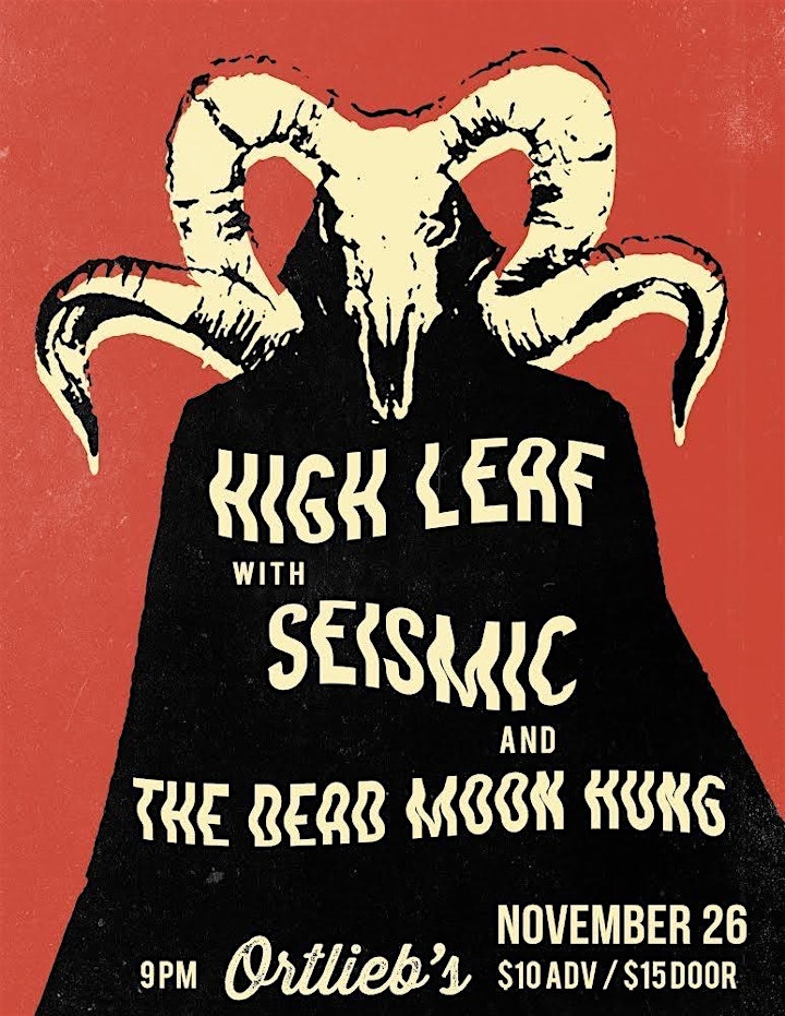 High Leaf , Seismic and The Dead Moon Hung image