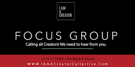 "I Am A Creator" Focus Group primary image