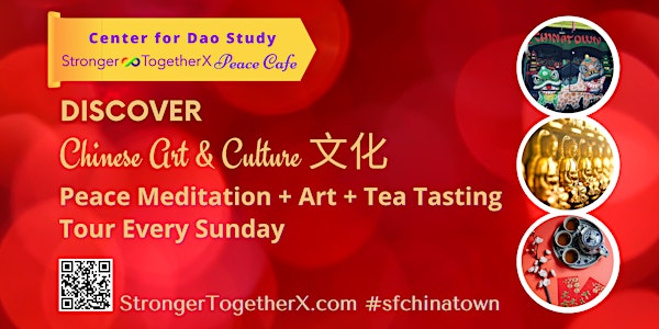 Peace Meditation + Art + Tea Tasting Tour