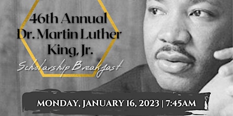 46th Annual Dr. Martin Luther King, Jr. Scholarship Breakfast