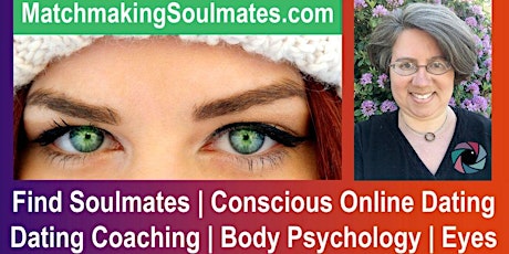 Drop-in Dating Coaching & Matchmaking with Intuitive Eye Readings