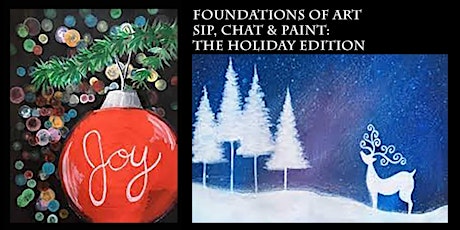 Foundations of Art: Sip, Chat & Paint the Holiday Edition