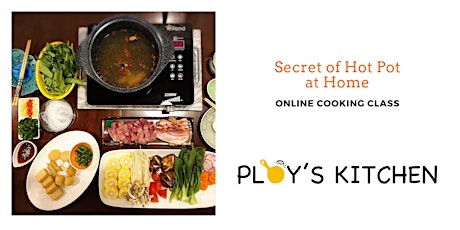 Secret of Hot Pot at Home Online Cooking Class
