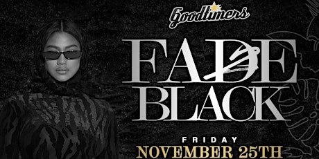 Imagen principal de Goodtimers Annual "Fade 2 Black" Event