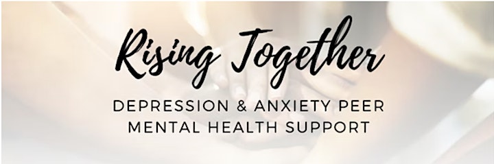 Rising Together (YRA) - December Depression & Anxiety Peer Support Groups image