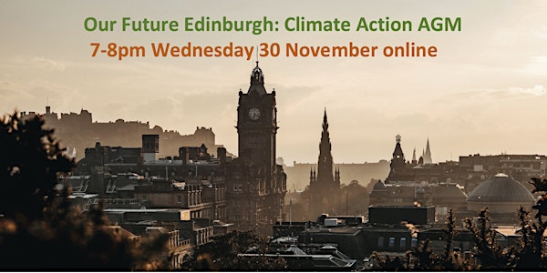 Our Future Edinburgh: Climate Collaboration AGM 7-8pm Wed 30 Nov online