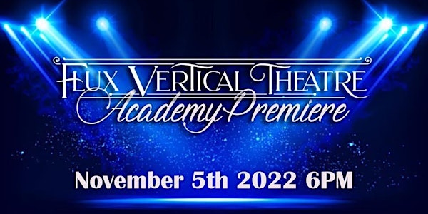 FVT Academy Premiere!