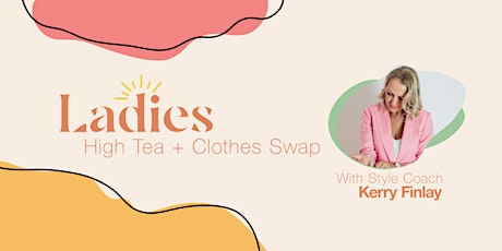 Ladies High Tea & Clothes Swap primary image