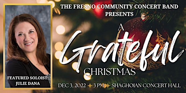 The Fresno Community Concert Band: A Grateful Christmas