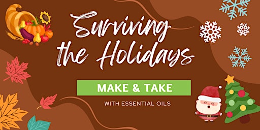 Surviving the Holidays - Essential Oils Make and Take primary image