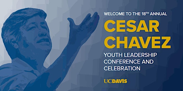 18th Annual Cesar Chavez Youth Leadership Conference