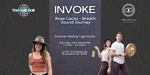 INVOKE - Rose Cacao, Breathwork, Sound Journey