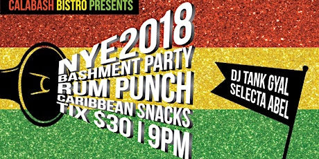 New Years Eve 2018 Bashment @calabashbistro primary image