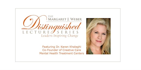 Distinguished Lecture Series Featuring Dr. Karen Khaleghi primary image