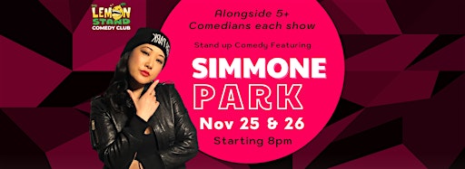 Collection image for Comedy Headliner Simmone Park - Nov 25 & 26