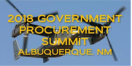 2018 GOVERNMENT PROCUREMENT OUTLOOK & EXPOSITION SUMMIT - ALBUQUERQUE, NM primary image