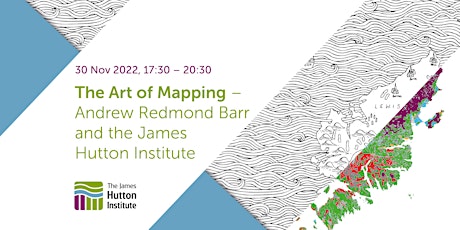 The Art of Mapping - Andrew Redmond Barr and the James Hutton Institute primary image
