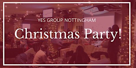 Yes Group Nottingham Festive Get-Together primary image