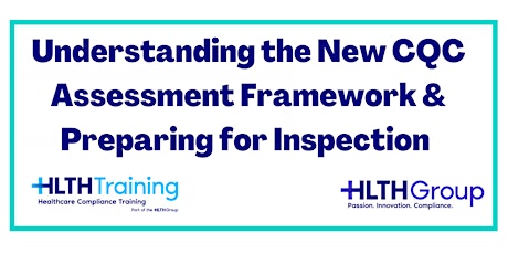 CQC Training Day - Understanding the New CQC Assessment Framework