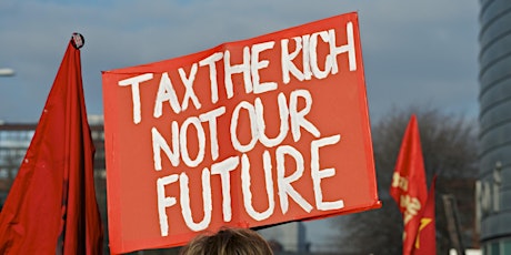 Tax the Rich - the fight for wealth taxes and tax justice primary image