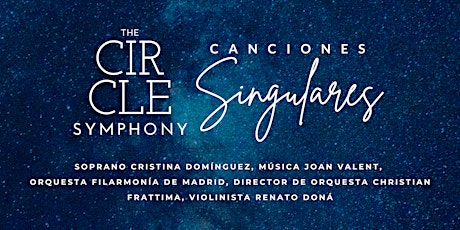 The Circle Symphony · Canciones Singulares - Auditorio Nacional