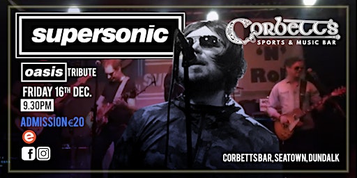 SUPERSONIC - OASIS TRIBUTE ACT
