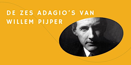 ‘De Zes Adagio’s van Willem Pijper’ — Ed Spanjaard primary image
