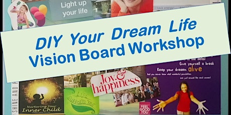 DIY Your Dream Life: Vision Board Workshop primary image