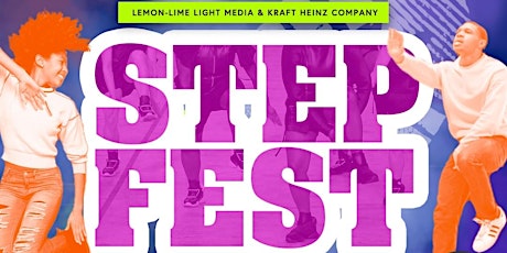 StepFest 2022 Presented by Kraft Heinz