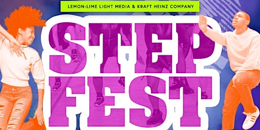 StepFest 2022 Presented by Kraft Heinz