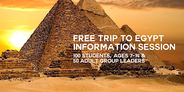 FREE Trip to Egypt Information Session - Harlem