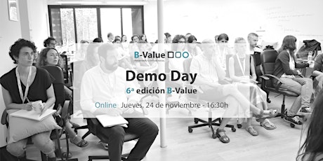 Imagen principal de Demo Day 6ª Edición B-Value