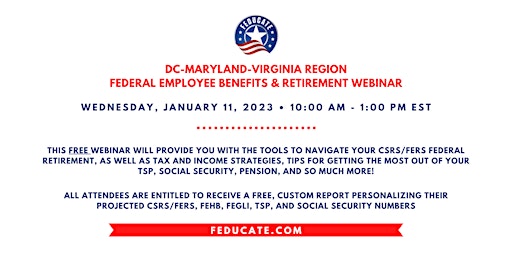 DC-Maryland-Virgina Region - Federal Employee Benefits & Retirement Webinar