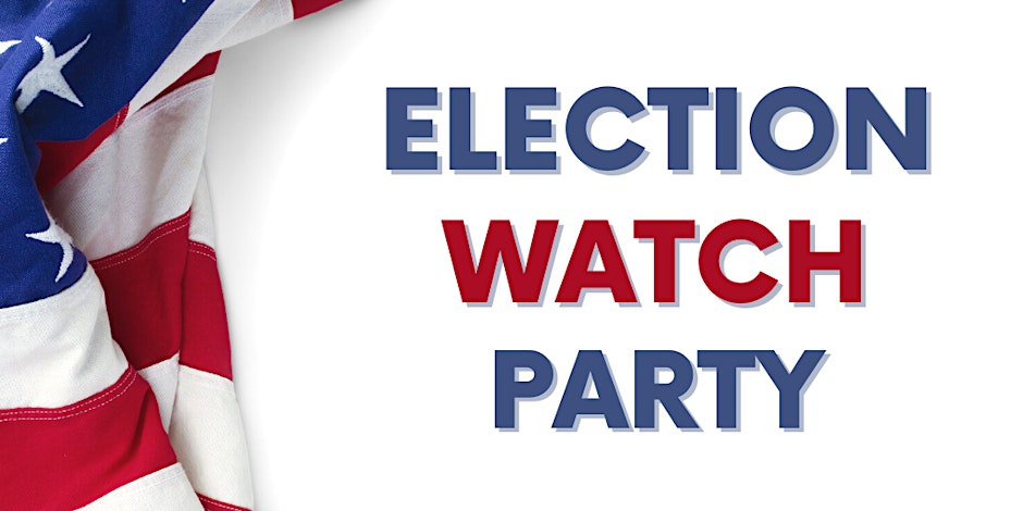 Portion of the USA flag and title text: Election Watch Party