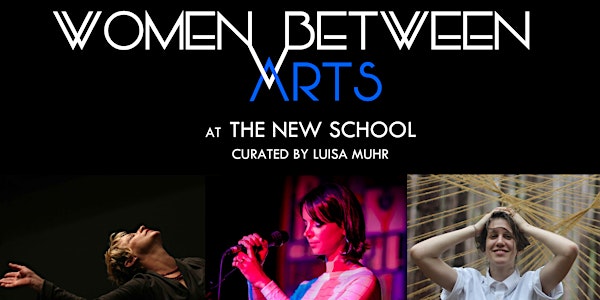 Women Between Arts | The New School