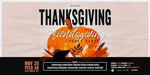THANKSGIVING WEEKEND Friendsgiving Party - Yacht Cruise NYC