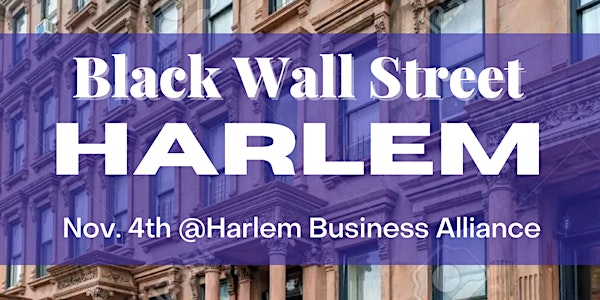 Black Wall Street HARLEM ft. Joe Manns Black Wall Street Awards