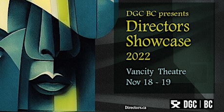 DGC BC Presents Directors Showcase 2022