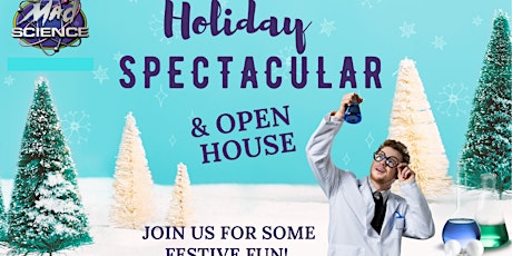 Mad Science Holiday Spectacular & Open House